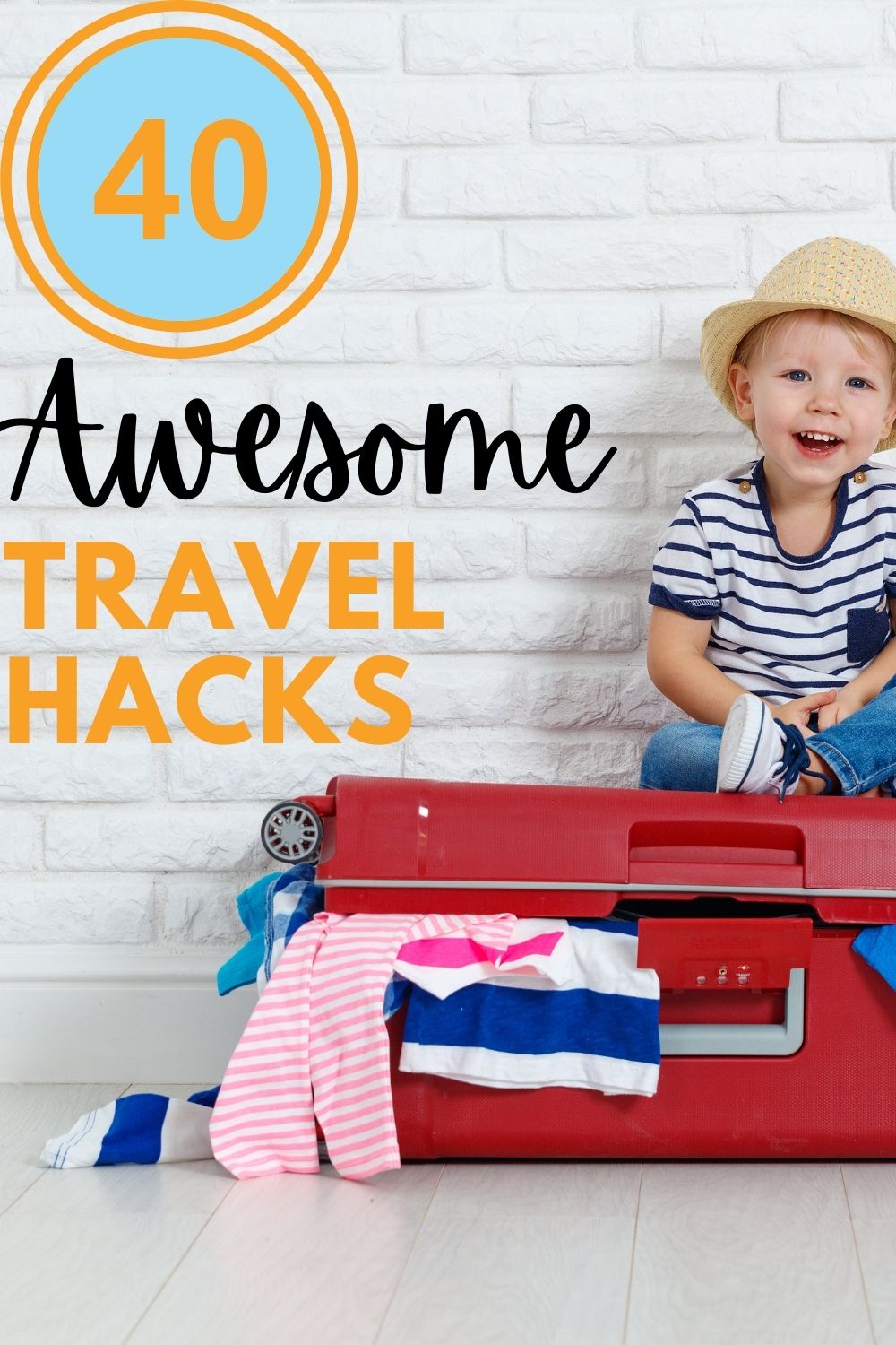 40 Brilliant Travel Hacks
